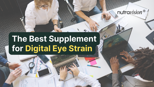 Screen Fatigue and Dry Eyes: The Best Supplements for Digital Eye Strain