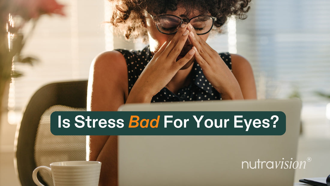 Is Stress Bad for Your Eyes?